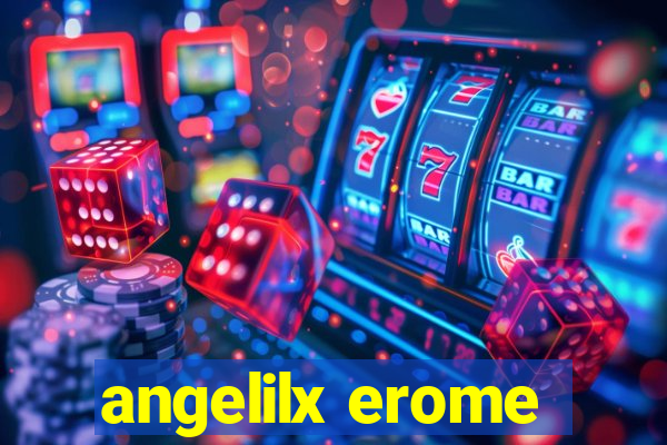 angelilx erome